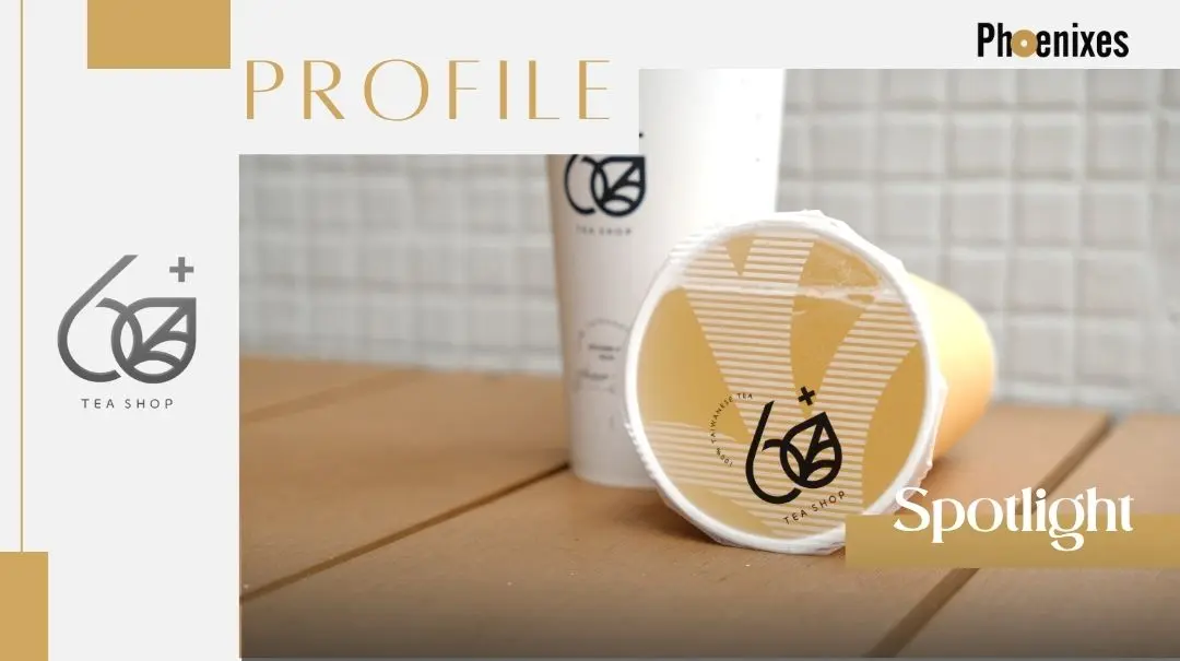 60+ Tea Shop — Bringing the Spirit of Tea Making into Every Cup